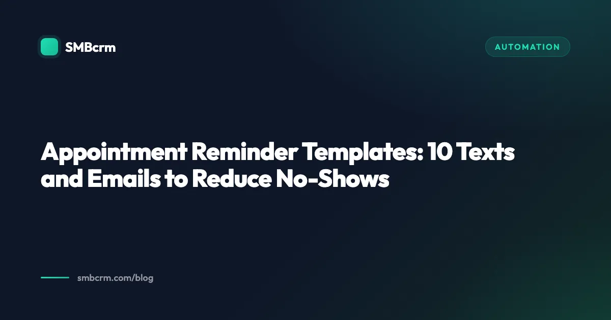 Appointment Reminder Templates: 10 Texts and Emails to Reduce No-Shows