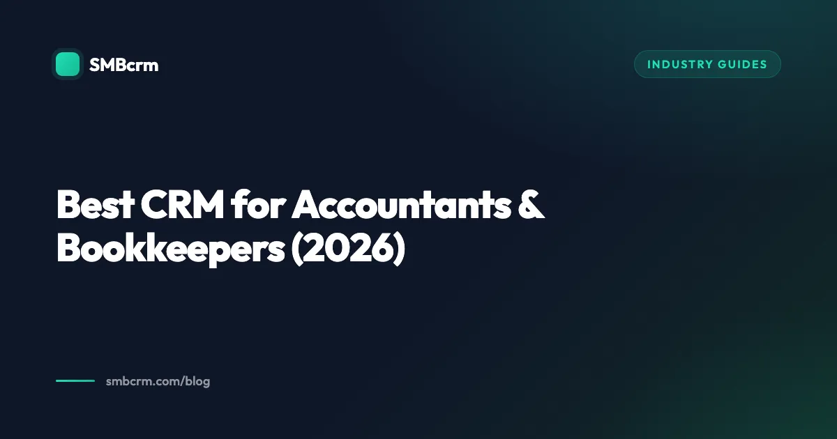 Best CRM for Accountants & Bookkeepers (2026)