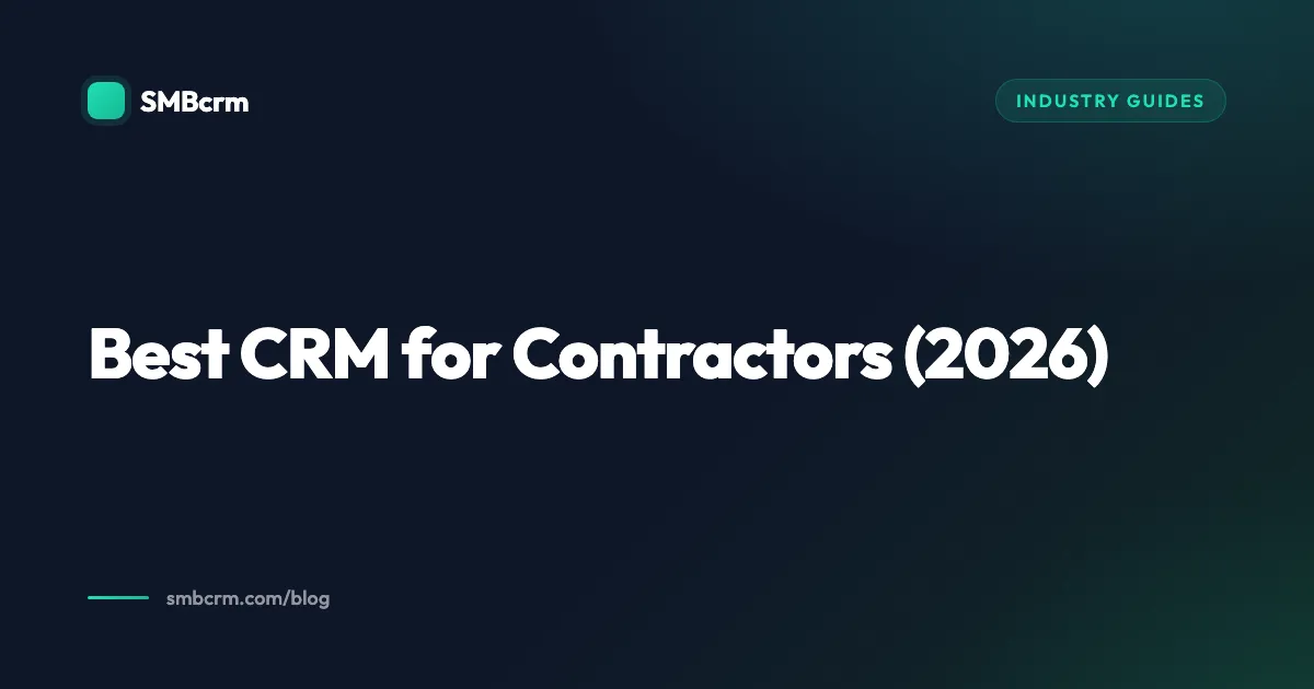 Best CRM for Contractors (2026)