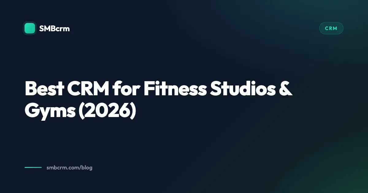 Best CRM for Fitness Studios & Gyms (2026)
