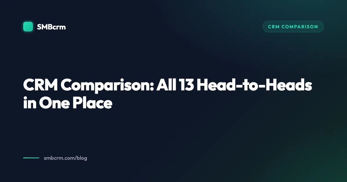CRM Comparison: All 13 Head-to-Heads in One Place