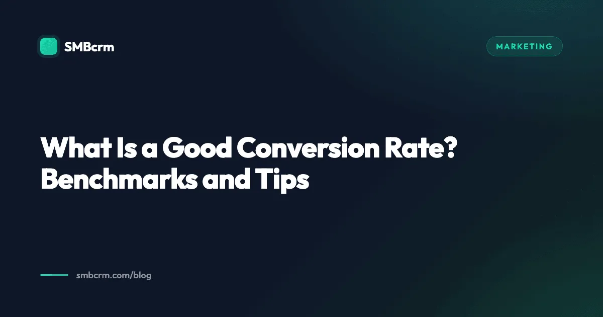 What Is a Good Conversion Rate? Benchmarks and Tips