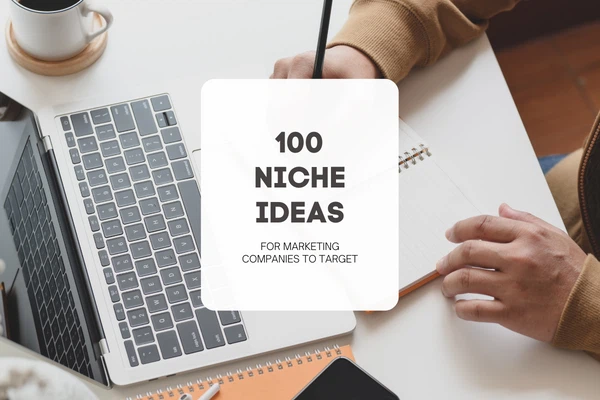 100 Profitable Niches for Marketing Agencies in 2026