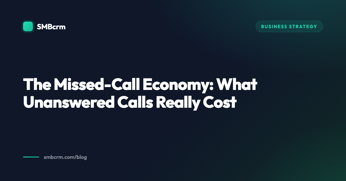 The Missed-Call Economy: What Unanswered Calls Really Cost