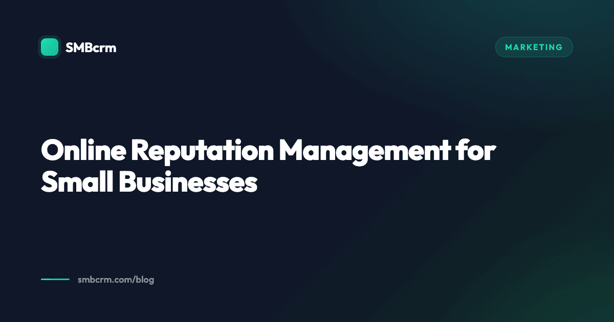 Online Reputation Management for Small Businesses