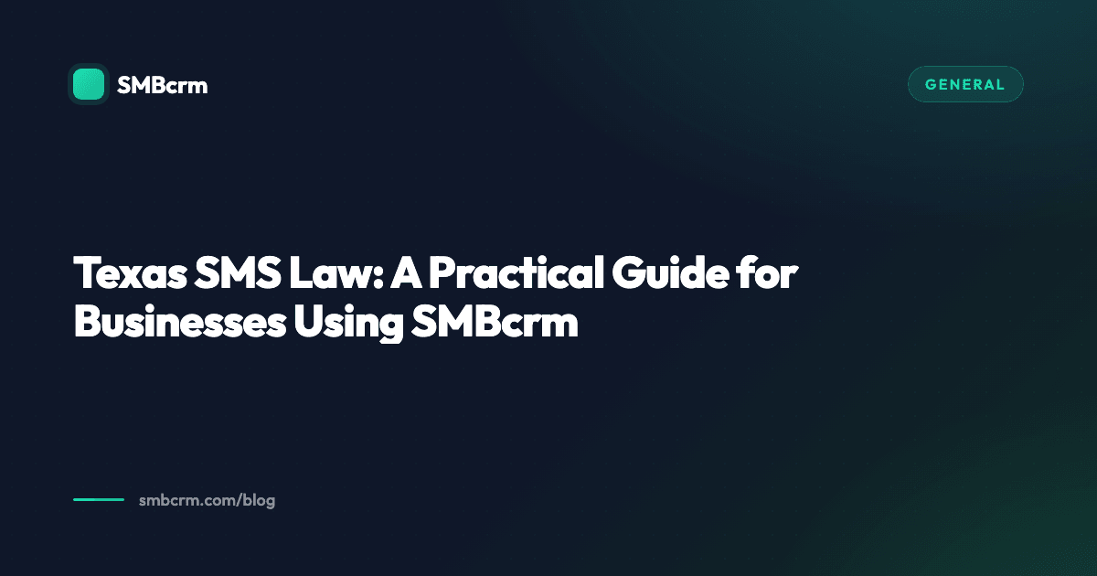 Texas SMS Law: A Practical Guide for Businesses Using SMBcrm