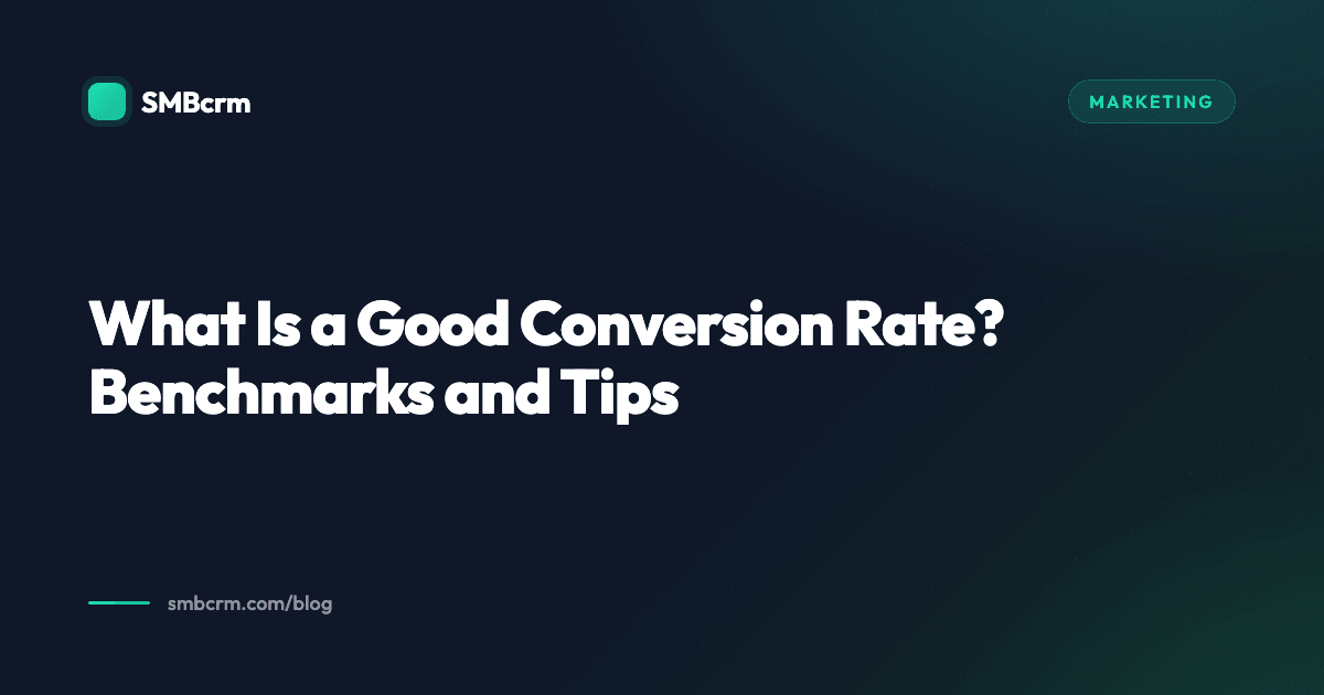 What Is a Good Conversion Rate? Benchmarks and Tips